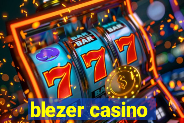 blezer casino