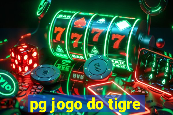 pg jogo do tigre