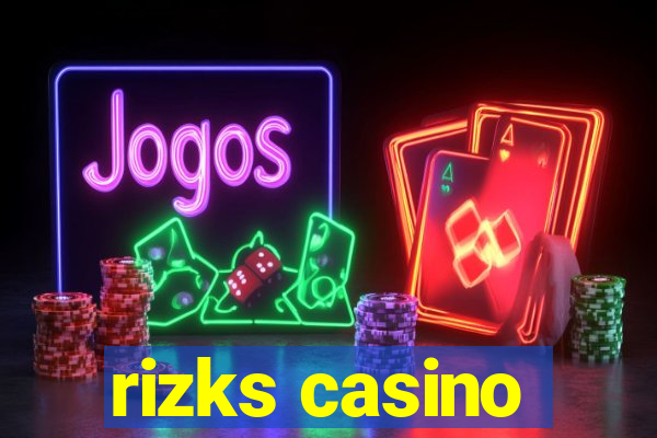 rizks casino