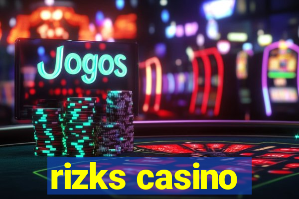 rizks casino