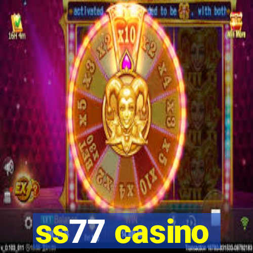 ss77 casino