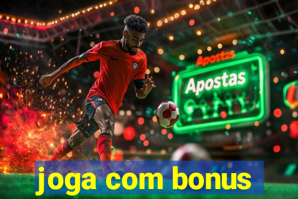 joga com bonus