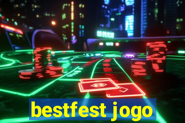 bestfest jogo