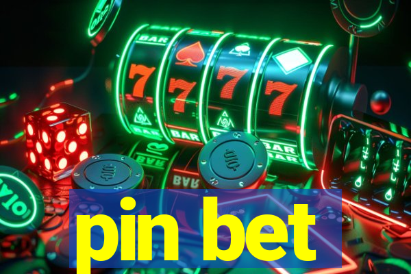 pin bet