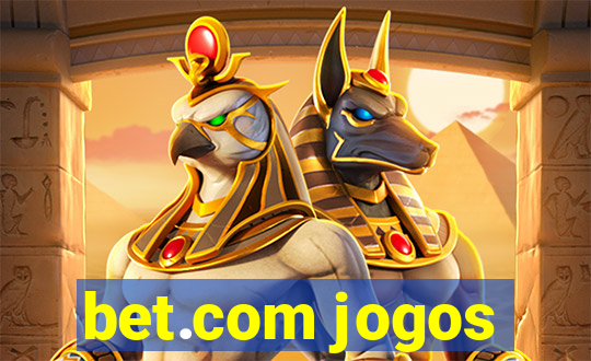 bet.com jogos