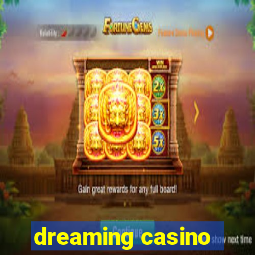 dreaming casino