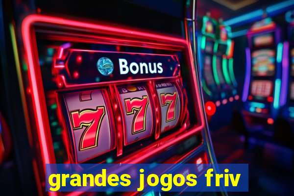 grandes jogos friv