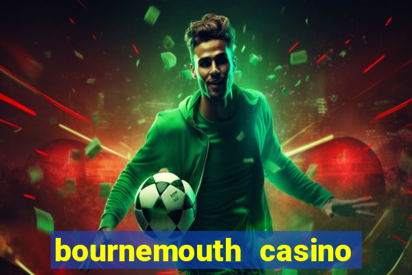 bournemouth casino opening hours