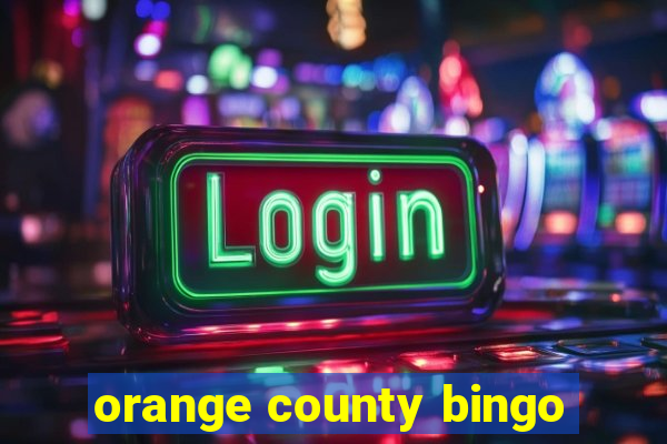 orange county bingo