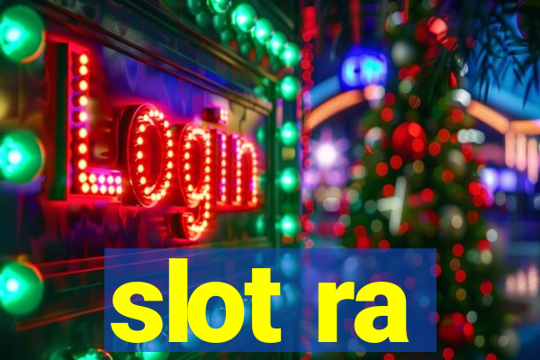 slot ra