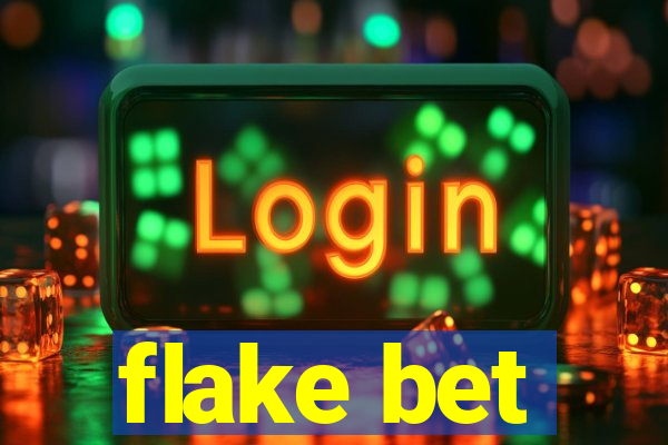 flake bet