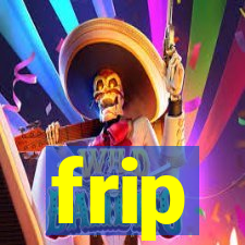 frip