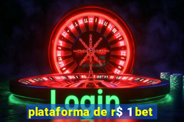 plataforma de r$ 1 bet