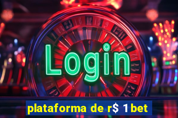 plataforma de r$ 1 bet