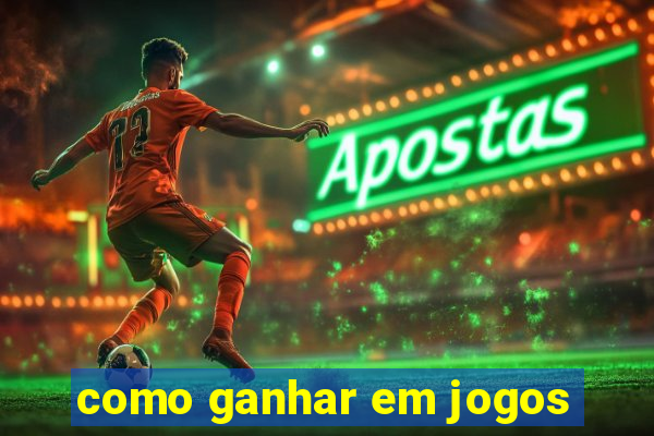 como ganhar em jogos