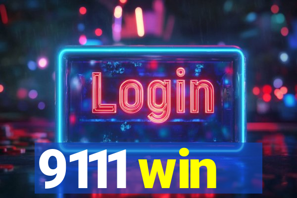 9111 win