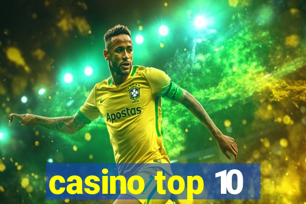 casino top 10