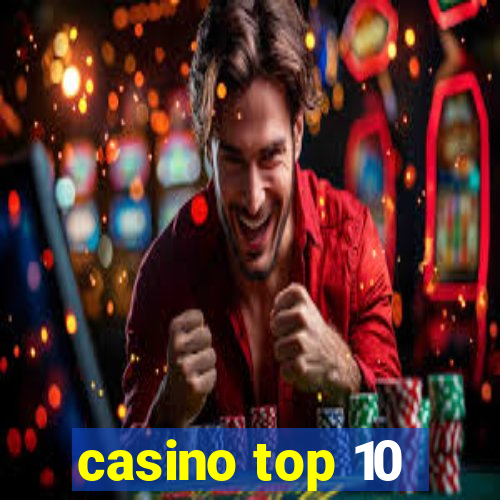 casino top 10