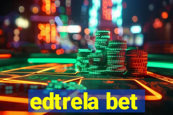 edtrela bet