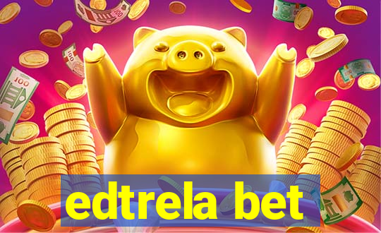 edtrela bet