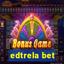 edtrela bet