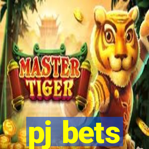 pj bets