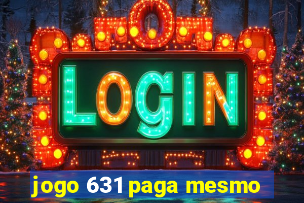 jogo 631 paga mesmo