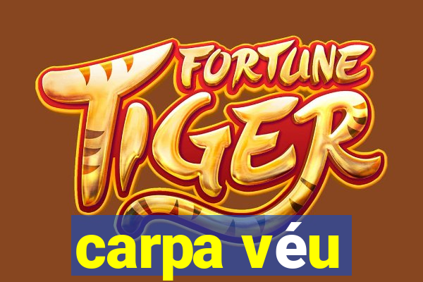 carpa véu