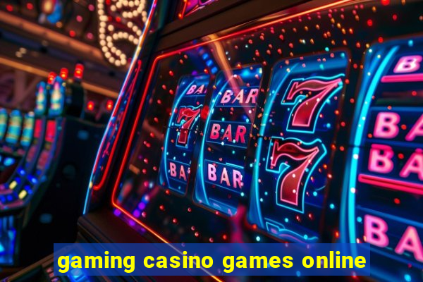 gaming casino games online