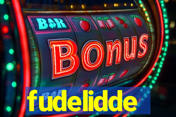 fudelidde