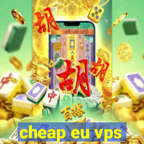 cheap eu vps