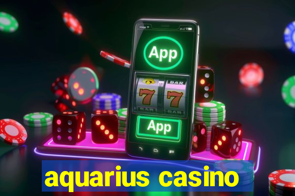 aquarius casino