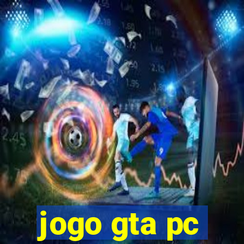 jogo gta pc