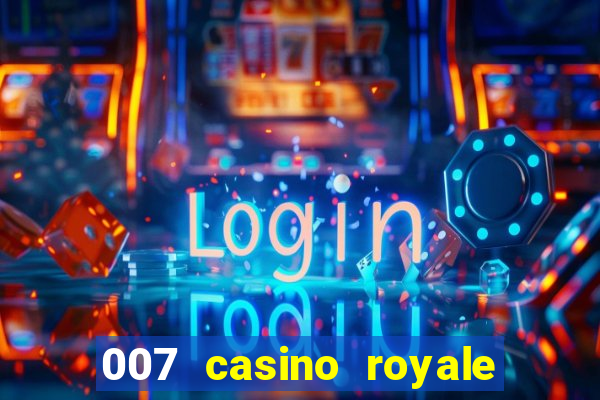 007 casino royale assistir online legendado