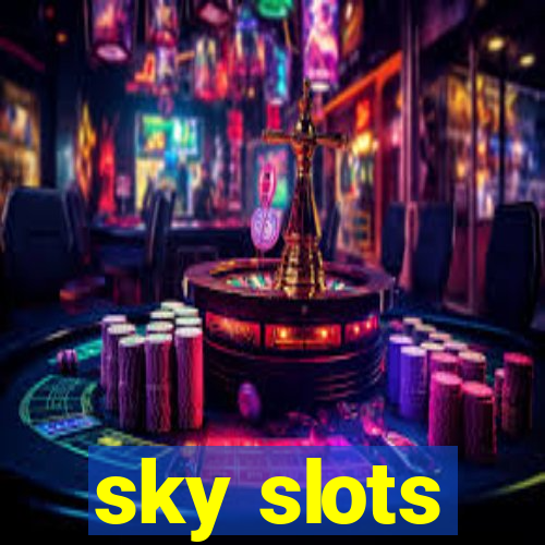 sky slots