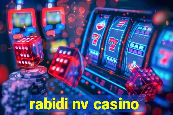 rabidi nv casino