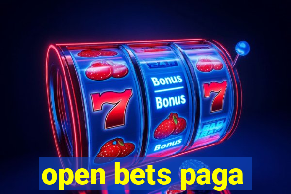 open bets paga