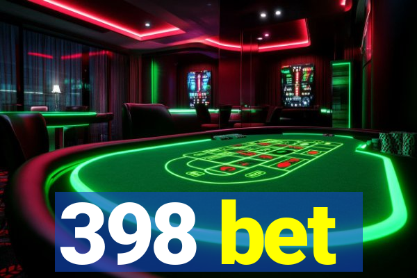 398 bet