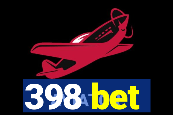 398 bet