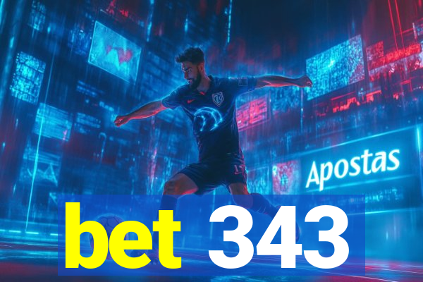 bet 343