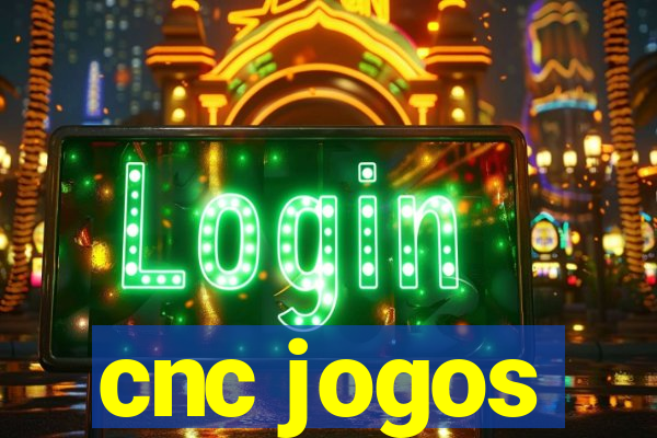 cnc jogos