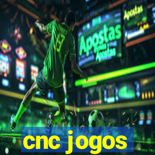 cnc jogos