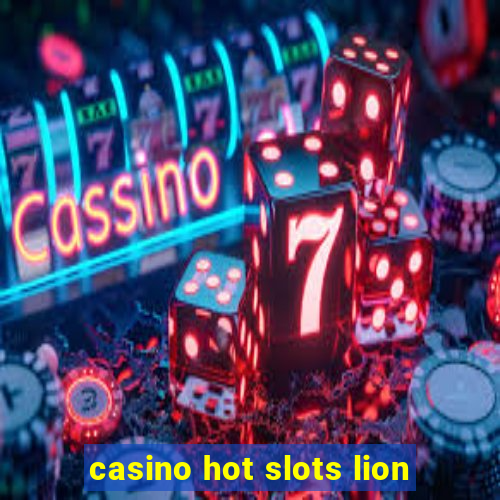 casino hot slots lion