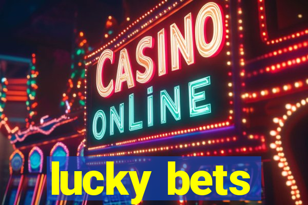 lucky bets