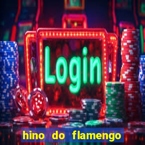 hino do flamengo para toque de celular