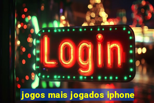 jogos mais jogados iphone