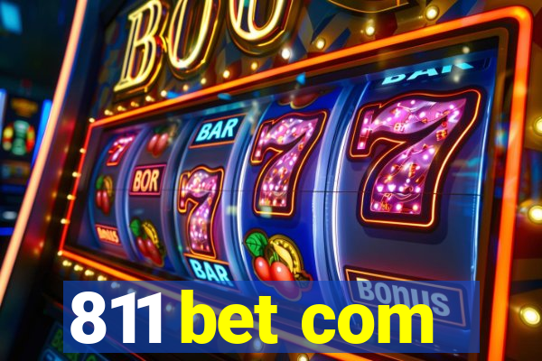 811 bet com