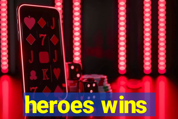 heroes wins