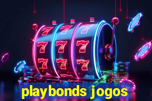 playbonds jogos