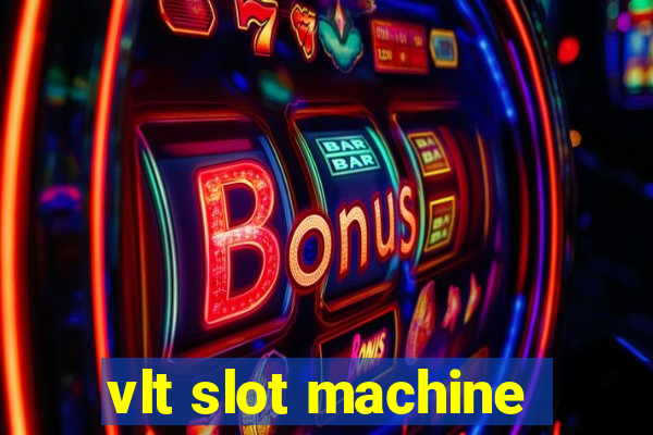 vlt slot machine